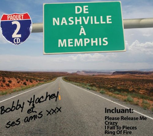 De Nashville A Memphis [Audio CD] Bobby Hachey Et Amis