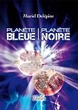  Planete Bleue Planete Noire