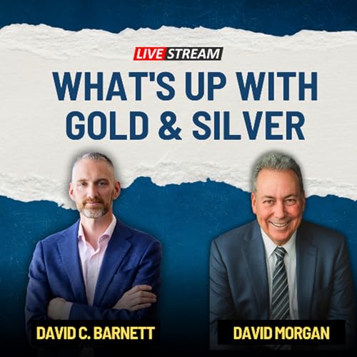 LIVE- David Morgan- what_s up with gold and silver
