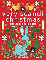 A Very Scandi Christmas Coloring Book: Scandinavian-inspired Holiday Coloring for Everyone (Scandi Simple Coloring Books) 1958048526 Book Cover