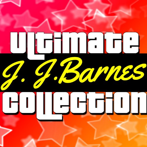 Amazon.co.jp Ultimate Collection J. J. Barnes J. J. Barnes デジタルミュージック