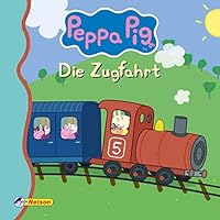 Peppa Pig: Die Zugfahrt 3845112468 Book Cover