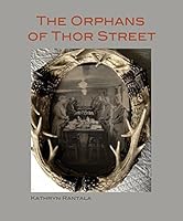 The Orphans of Thor Street 0990526550 Book Cover