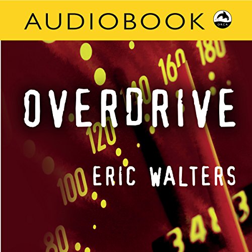 Overdrive by Eric Walters | Free Audiobook Overdrive by Eric Walters | Free Audiobook