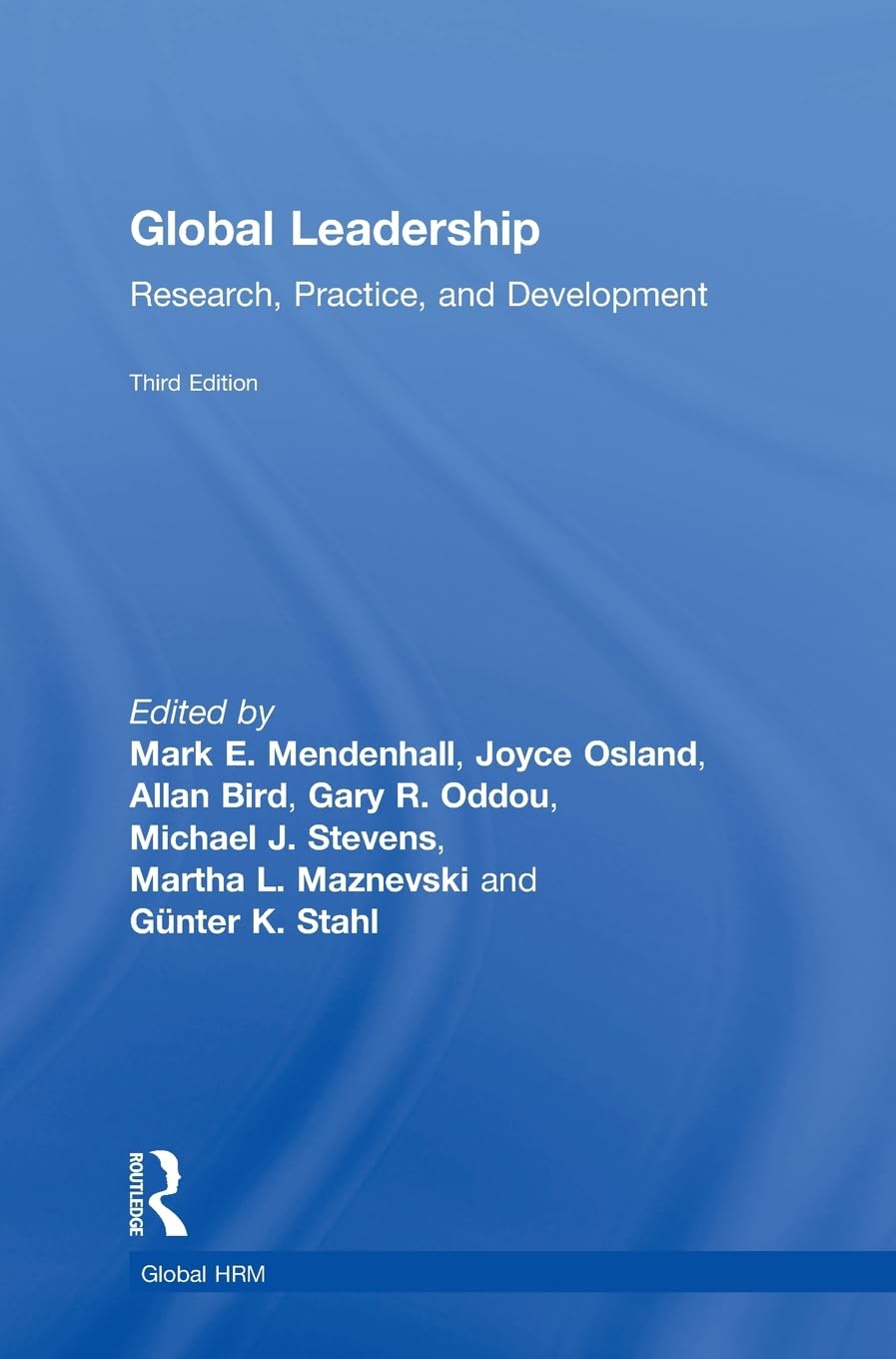 Global Leadership: Research, Practice, and Development