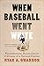 When Baseball Went White: Reconstruction, Reconciliation, and Dreams of a National Pastime