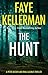 The Hunt: The thrilling new crime mystery fiction book from the New York Times bestselling author (Peter Decker and Rina Lazarus Series)