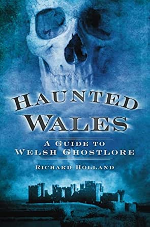 Haunted Wales: A Guide to Welsh Ghostlore book cover