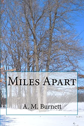 Miles Apart 1519624913 Book Cover