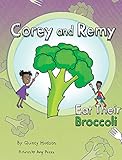 Corey and Remy Eat Their Broccoli