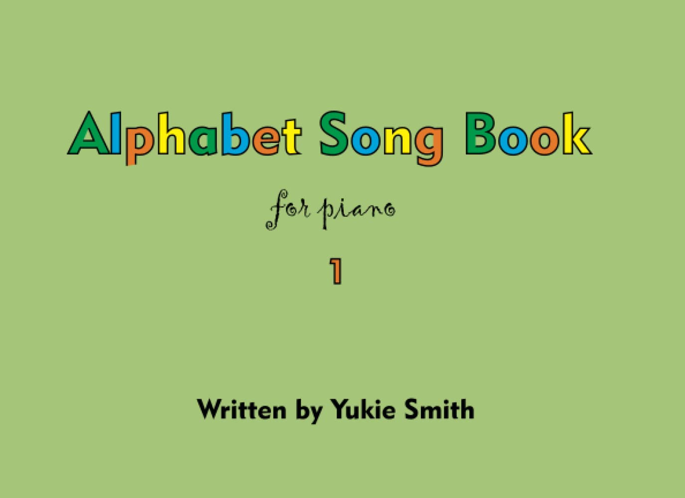 Alphabet Song Book for Piano 1