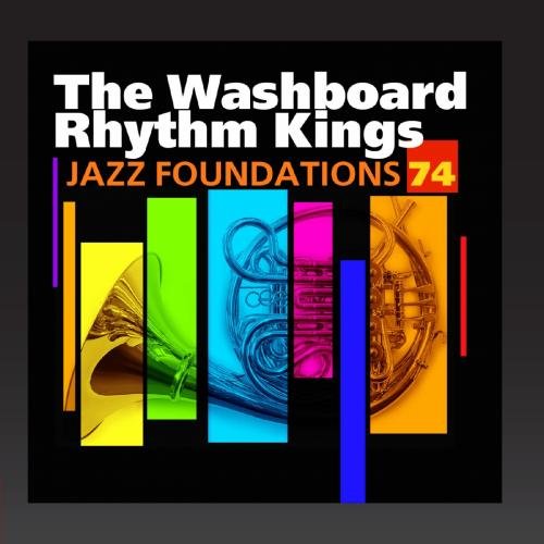 Jazz Foundations, Vol. 74 (The Washboard Rhythm Kings) CDs