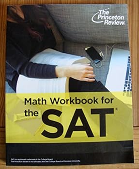 Paperback The Princeton Review - Math Workbook for the SAT Book