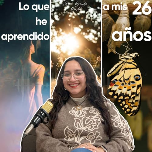 LO QUE HE APRENDIDO A MIS 26 A&Ntilde;OS