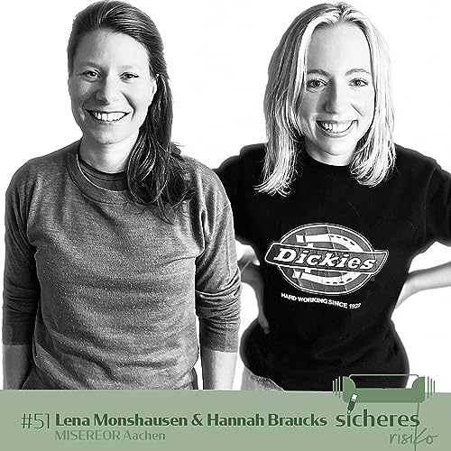 #51 Lena Monshausen & Hannah Braucks - "Mit Menschen - Mit dir! Gemeinsam. Global. Gerecht."