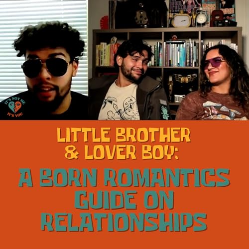 Page de couverture de Little Brother & Lover Boy: A Born Romantics Guide On Relationships