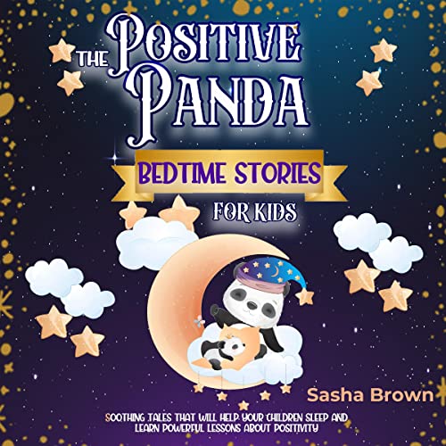 The Positive Panda Bedtime Stories for Kids by Sasha Brown episode artwork