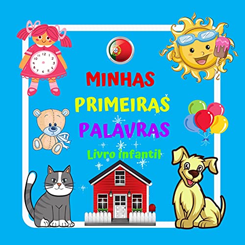 MINHAS PRIMEIRAS PALAVRAS Livro infantil. : Para meninos e meninas de 2 a 4 anos. Diversão e aprendi