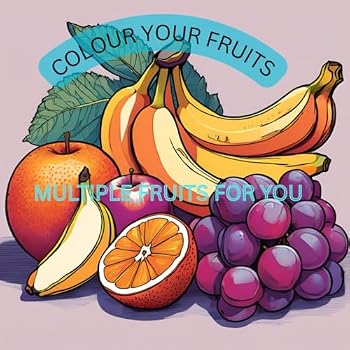 Paperback Fruity Fun: A Colouring Adventure for Little Artists Book