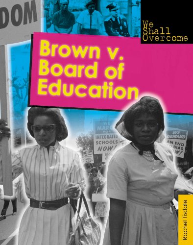 Brown V. Board of Education (We Shall Overcome)