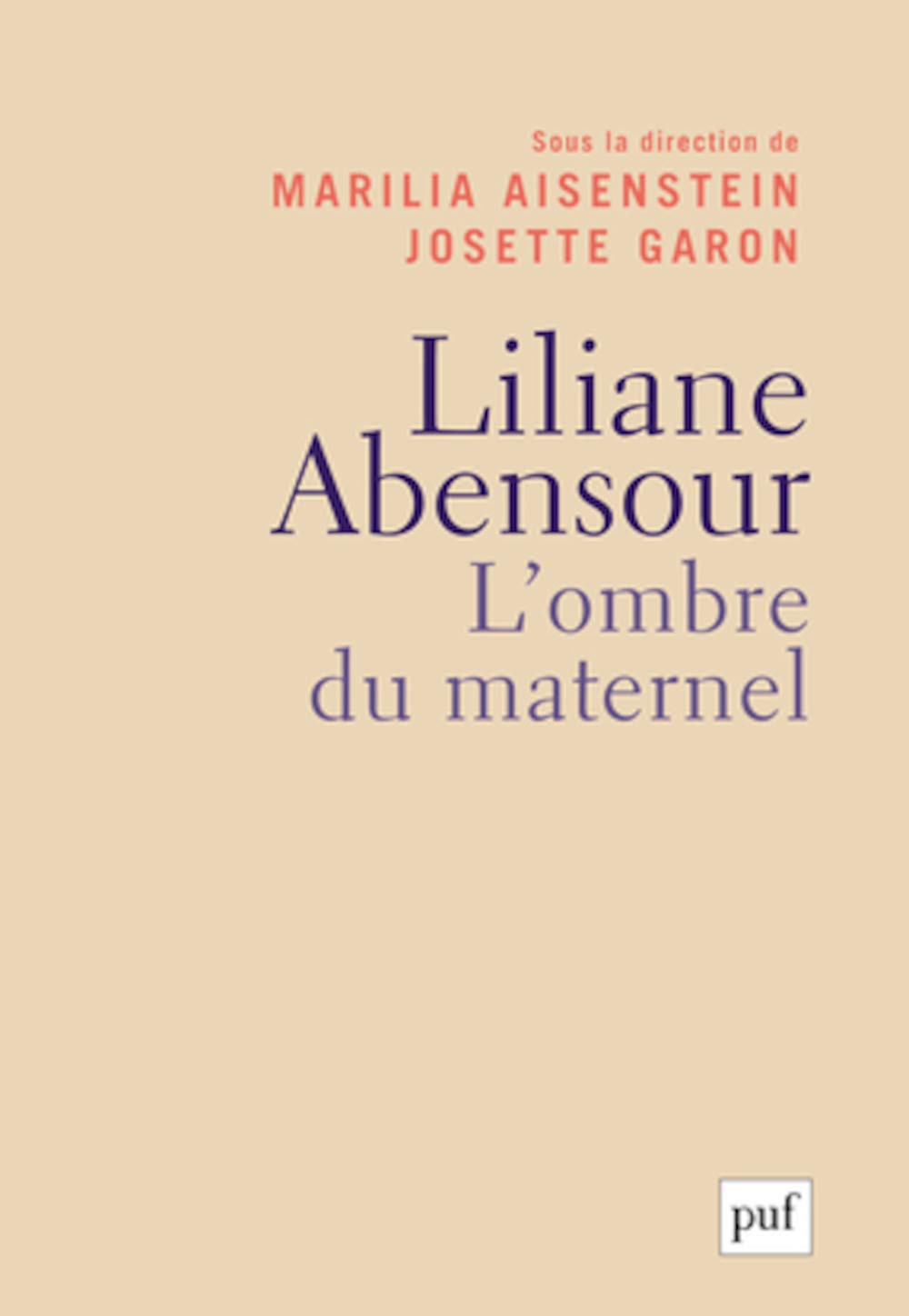 Liliane Abensour. L'ombre du maternel