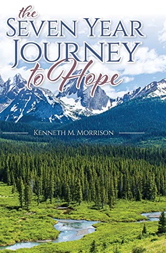 The Seven Year Journey to Hope
