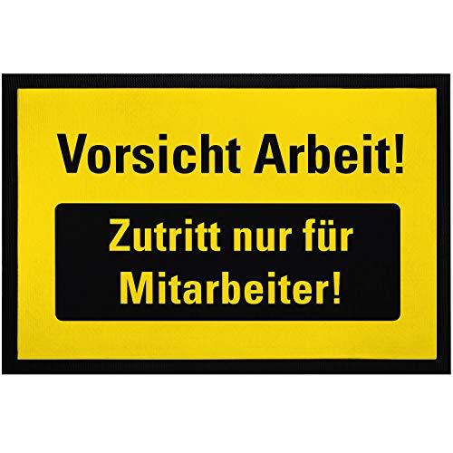 MoonWorks® Fußmatte Büro lustig Vorsicht Arbeit! Zutritt nur für Mitarbeiter! ironischer Spruch...