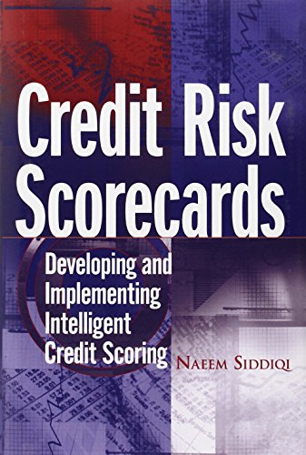 Credit Risk Scorecards: Developing and Implementing Intelligent Credit Scoring