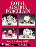 Royal Austria Porcelain (Schiffer Books)