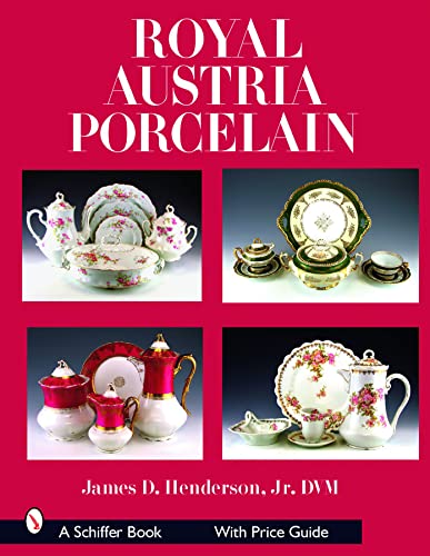Royal Austria Porcelain (Schiffer Books)