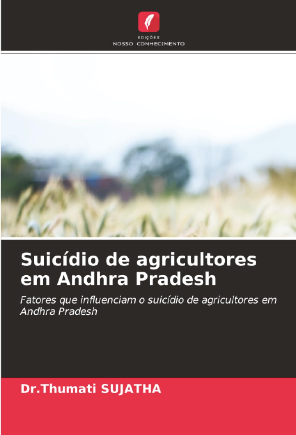 Suicídio de agricultores em Andhra Pradesh: Fatores que influenciam o suicídio de agricultores em Andhra Pradesh