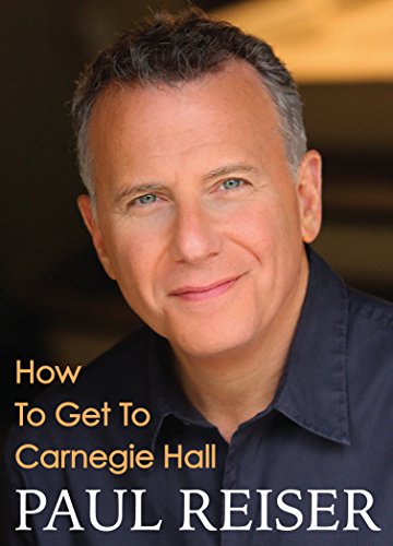 How To Get To Carnegie Hall (Kindle Single)