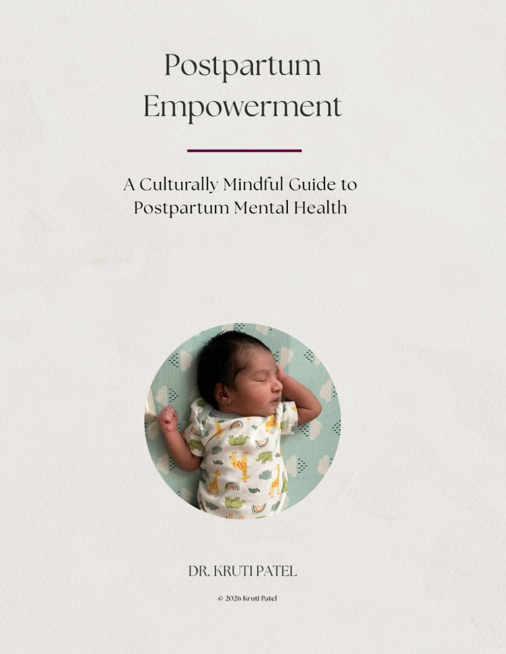 Postpartum Empowerment: A Culturally Mindful Guide to Postpartum Mental Health      Paperback – February 7, 2026