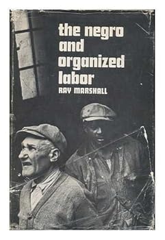 Hardcover The Negro and organized labor Book
