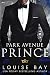 Park Avenue Prince (The Royals Book 2)
