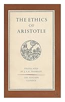 The ethics of Aristotle : the Nicomachean ethics / translated J.A.K. Thomson B001K3N78S Book Cover