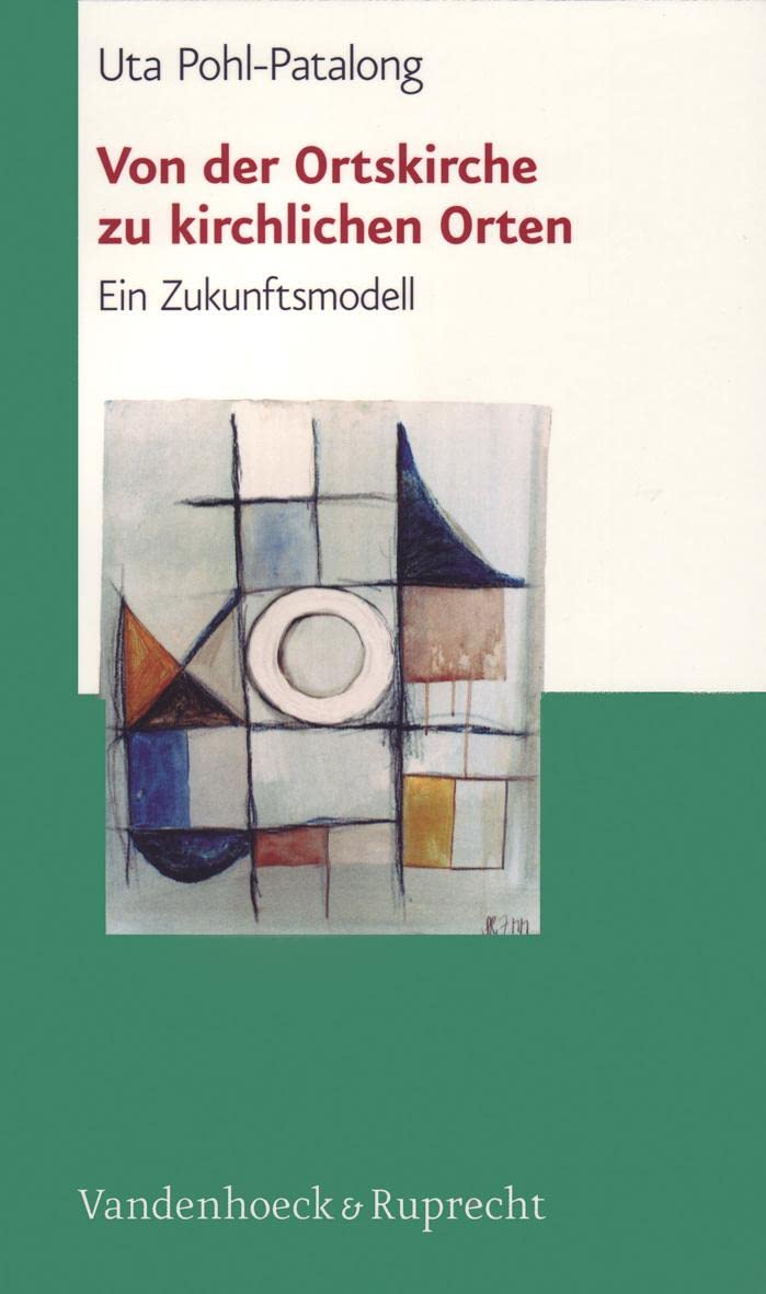 Von Der Ortskirche Zu Kirchlichen Orten: Ein Zukunftsmodell (Schriften D. Sigmund-freud-inst. Reihe 2: Psychoanalyse Im Interdisziplinaren Dialog)