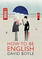 How to Be English 0224100971 Book Cover
