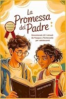 La promessa del padre: devozionale di 5 minuti da Pasqua a Pentecoste per adolescenti: Un viaggio di 50 giorni dalla risurrezione al rinnovamento, ... di speranza del Signore (Italian Edition) B0F5M9MG21 Book Cover
