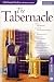 The Tabernacle Leader Guide For The 6-Session DVD-based Bible Study (from the Tabernacle Experience)