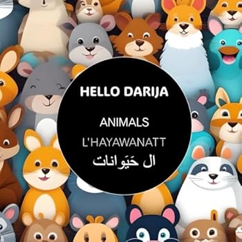 Paperback Animals - L'HAYAWANATT (Hello darija - Illustrated books) Book