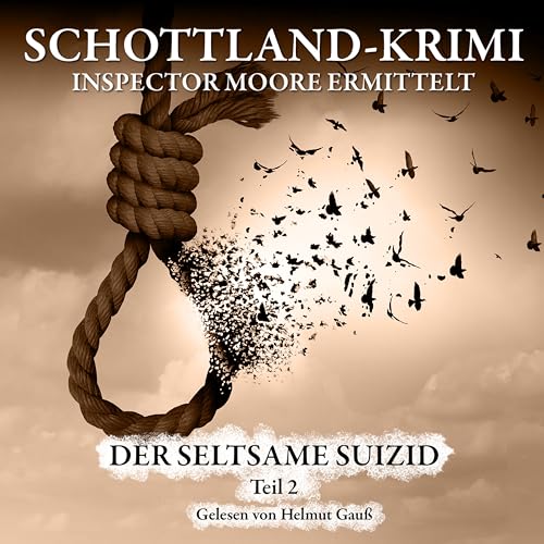 Folge 25: Inspector Moore ermittelt - Der seltsame Suizid 2. Teil