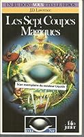 Les Sept coupes magiques (INACTIF- FOLIO JUNIOR LIVRE HEROS 2070333256 Book Cover