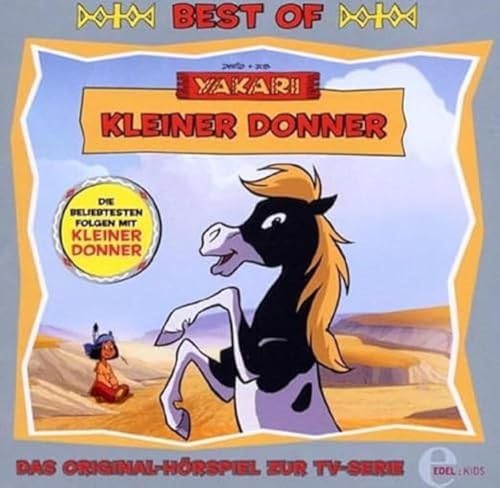 Yakari - 'Best of Kleiner Donner' - Das Original-Hörspiel zur TV-Serie