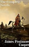  James Fenimore Cooper: The Complete Novels (English Edition)