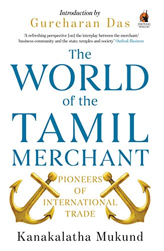 Cover of The World of the Tamil Merchant: Pioneers of International Trade