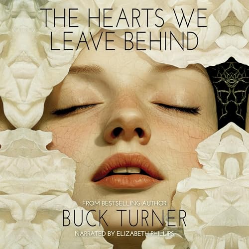 The Hearts We Leave Behind by Buck Turner episode artwork
