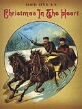  Bob Dylan: Christmas In The Heart. Partitions pour Piano, Chant et Guitare