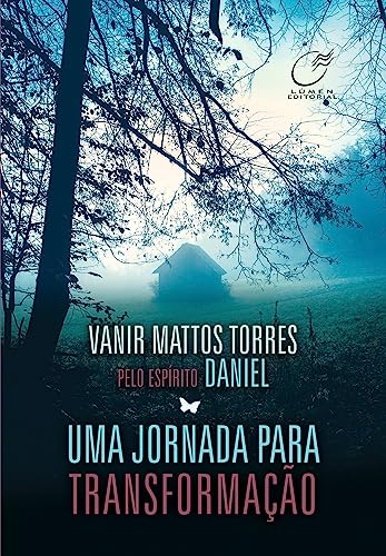 Uma jornada para transformação - Torres, Vanir Mattos