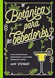 Bot&Atilde;&iexcl;nica para bebedores: / The Drunken Botanist : Las plantas que han dado origen a las mejores bebidas del mundo / The Plants that Create the ... (Salamandra fun&food) (Spanish Edition)